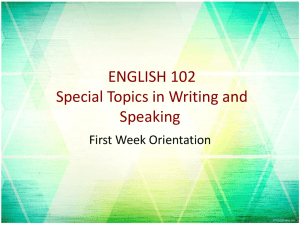 ENGLISH 102 Special Topics in Writing and Speaking
