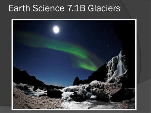 Earth Science 7.1B Glaciers