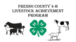 Fresno County 4-H Livestock Achievement Program Powerpoint