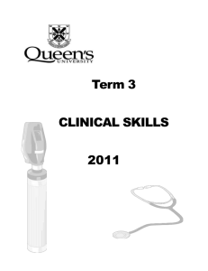 Term 3 CLINICAL SKILLS 2011 Welcome to Term 3 Clinical Skills. It
