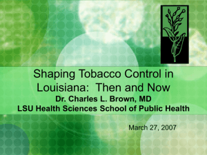 Shaping Tobacco Control in Louisiana: Then and Now