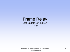 Frame Relay - Chipps - Kenneth M. Chipps Ph.D. Web Site Home
