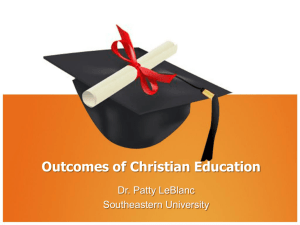 Outcomes of Christian Education - LeBlanc