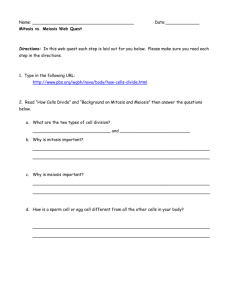 Name: Date:______ Mitosis vs. Meiosis Web Quest Directions: In
