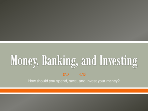 Money, Banking, and Investing