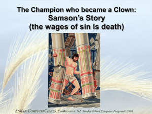 Samson's Story (the wages of sin is death)