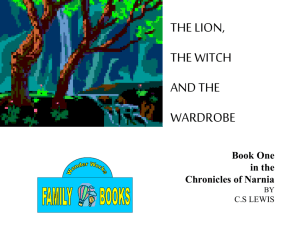 PowerPoint Presentation - THE LION, THE WITCH AND THE