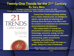 Twenty-One Trends for the 21st Century By Gary Marx, President