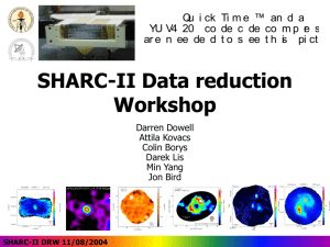 PowerPoint Presentation - SHARC II Data Reduction Workshop
