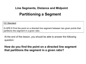 1.1 Line Segments, Distance and Midpoint