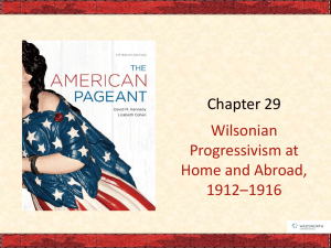 Ch 29 - Wilsonian Progressivism