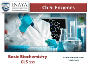 cls 233 ch 5 enzymes - INAYA Medical College
