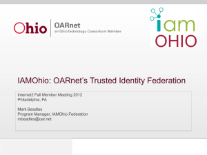 IAMOhio: OARnet*s Trusted Identity Federation