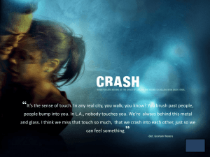 The film Crash showcases the racism and racial - HSP3M-06