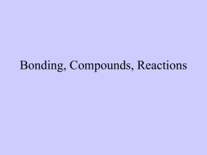 Bonding and Reactions