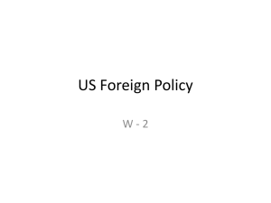US Foreign Policy W - 2 The domestic Context: FP Politics and the