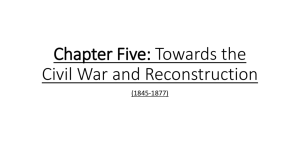 Towards the Civil War and Reconstruction