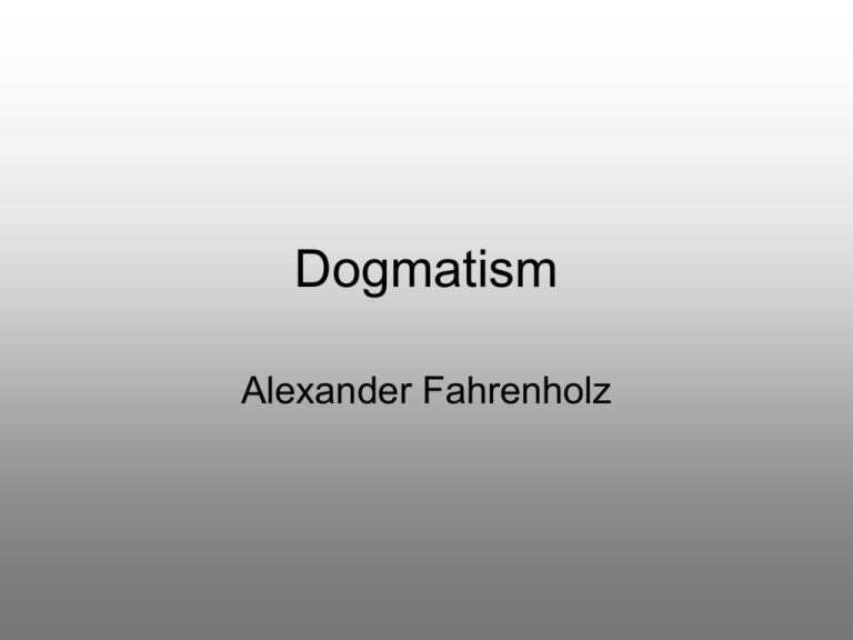 dogmatism