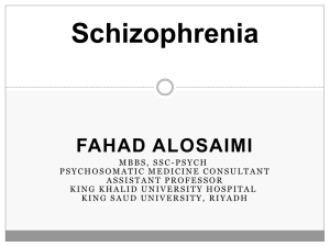 7-Schizophrenia lecture 2 - King Saud University Medical