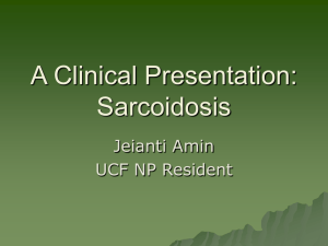 Sarcoidosis-A Clinical Presentation