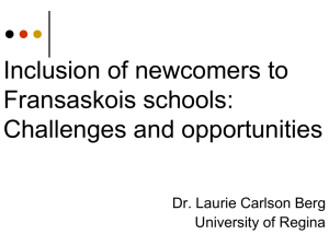 Inclusion of Newcomers to Fransaskois Schools