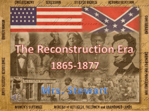 Reconstruction in America Power Point - Rebekah Stewart