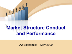 Market Structure Conduct and Performance