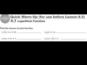6. 3 Logarithmic Functions Objectives: Write equivalent forms for