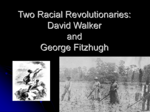 Two Racial Revolutionaries: David Walker and George