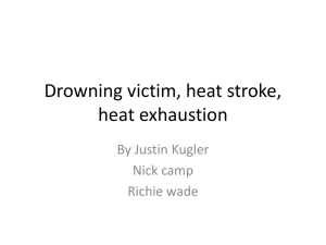 Drowning victim, heat stroke, heat exhaustion