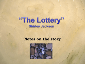 The Lottery* Shirley Jackson