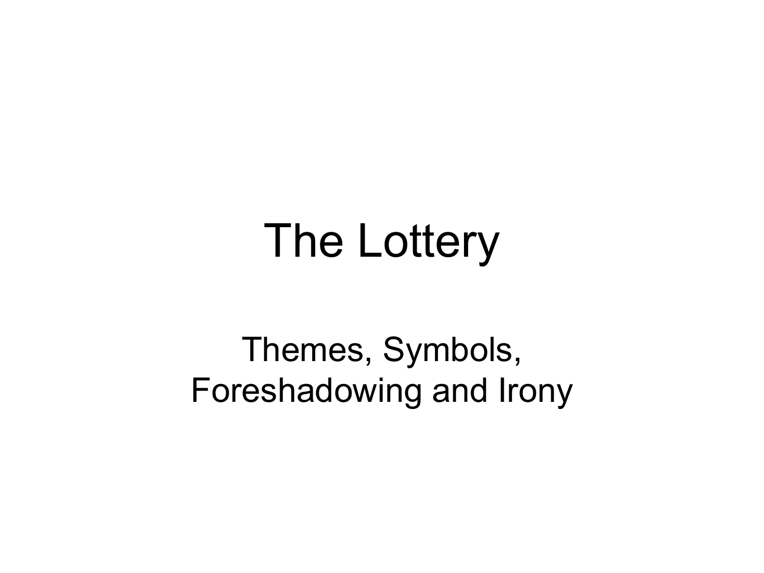 irony in the lottery