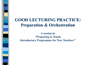 practicing the lecture presentation - Teaching Effectively in Higher