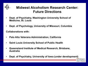 “Missouri Alcoholism Research Center: Future Directions”.