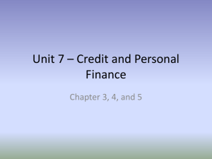 Unit 7 * Credit and Personal Finance