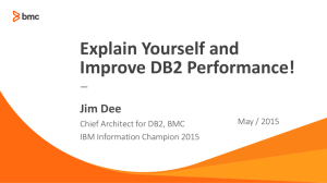 "EXPLAIN Yourself and Improve DB2 Performance!"