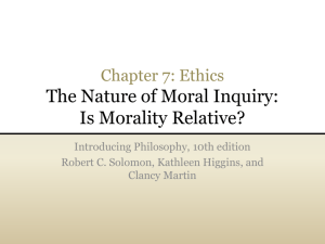 The Nature of Moral Inquiry. Is Morality Relative?