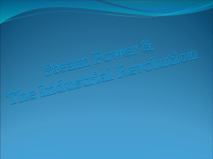 Steam Power & The Industrial Revolution