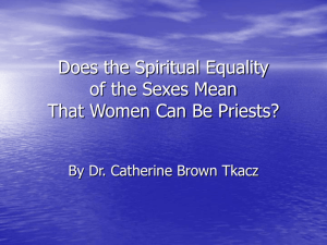 Does the Spiritual Equality of the Sexes Mean That Women Can Be