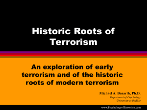 Terrorism: Historic Roots - the Psychology of Terrorism