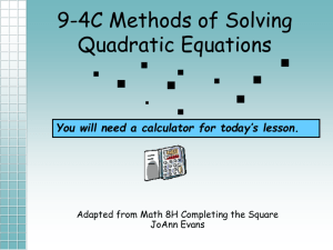 9-4C Choose a Method for Solving Quadratic Equations