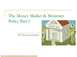 The Money Market & Monetary Policy Part I