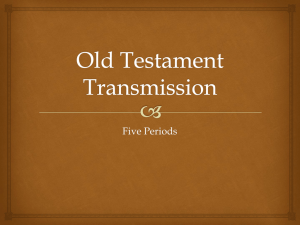 Old Testament Transmission–five periods