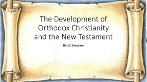 The Development of Orthodox Christianity and the New