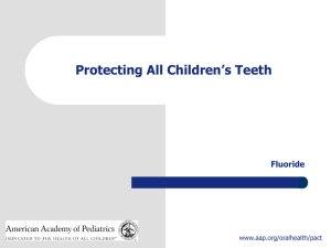 Protecting All Children's Teeth: Fluoride