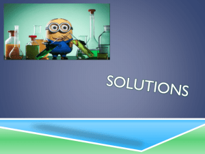 Solutions - Mrs. Duncan's ​Chemistry