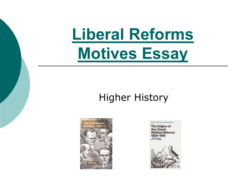 liberal reforms higher essay