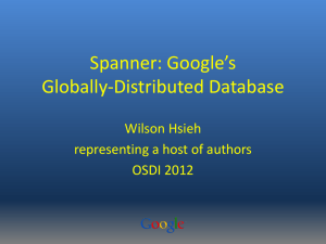 Spanner: Google's Globally-Distributed Database