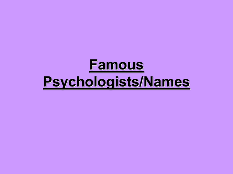 Famous Psychologists Names