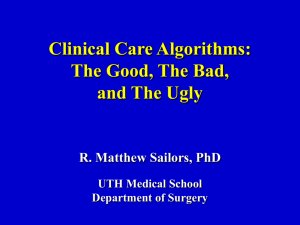 Clinical Care Algorithms: The Good, The Bad, and The Ugly